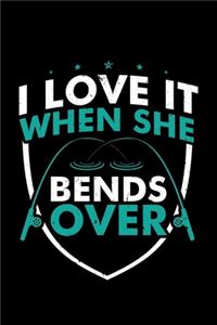 I Love It When She Bends Over