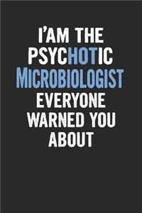 I'am the Psychotic Microbiologist Everyone Warned You about