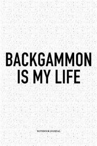 Backgammon Is My Life