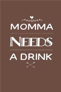 Momma Needs a Drink