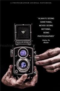 A Photographer Journal Notebook