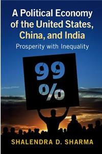 Political Economy of the United States, China, and India