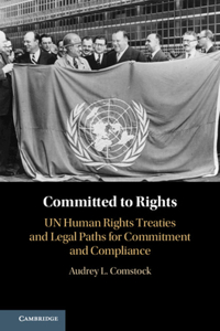 Committed to Rights: Volume 1