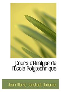 Cours D'Analyse de L' Cole Polytechnique