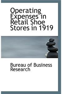 Operating Expenses in Retail Shoe Stores in 1919