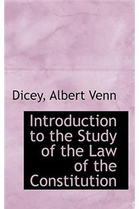 Introduction to the Study of the Law of the Constitution