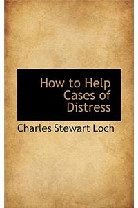 How to Help Cases of Distress