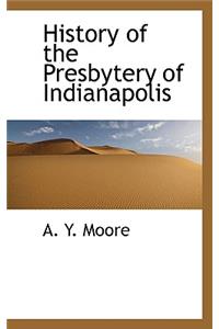 History of the Presbytery of Indianapolis