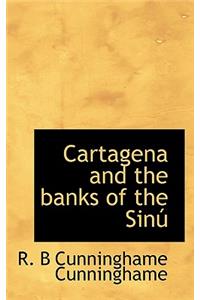 Cartagena and the Banks of the Sin