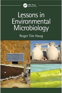 Lessons in Environmental Microbiology