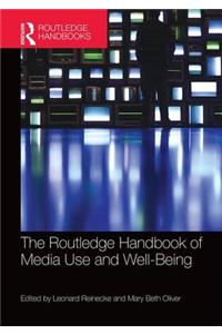 Routledge Handbook of Media Use and Well-Being