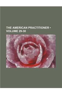 The American Practitioner (Volume 29-30)