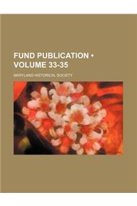 Fund Publication (Volume 33-35)