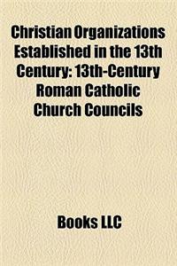 Christian Organizations Established in the 13th Century