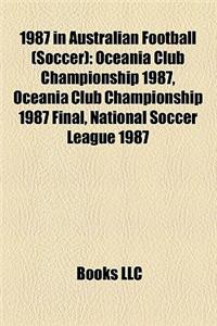 1987 in Australian Football (Soccer)