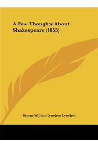 A Few Thoughts about Shakespeare (1855)