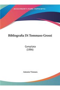 Bibliografia Di Tommaso Grossi