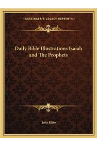 Daily Bible Illustrations Isaiah and the Prophets