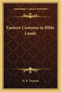 Eastern Customs in Bible Lands