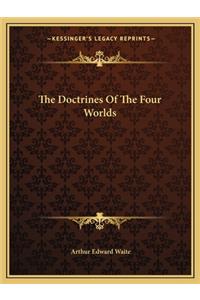 The Doctrines of the Four Worlds