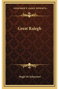 Great Ralegh
