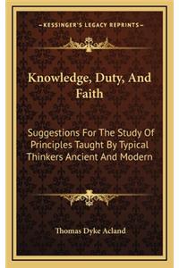 Knowledge, Duty, and Faith