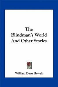 Blindman's World And Other Stories