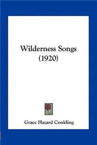 Wilderness Songs (1920)