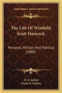 Life of Winfield Scott Hancock