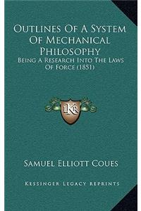 Outlines of a System of Mechanical Philosophy