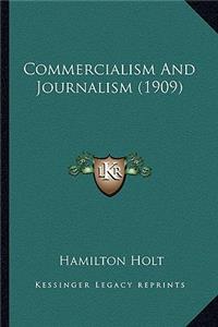 Commercialism and Journalism (1909)