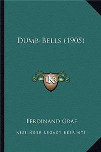Dumb-Bells (1905)