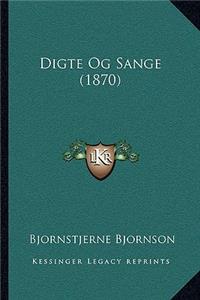 Digte Og Sange (1870)