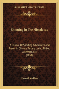 Shooting In The Himalayas