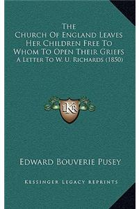 The Church Of England Leaves Her Children Free To Whom To Open Their Griefs