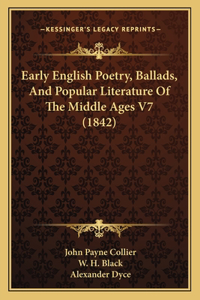 Early English Poetry, Ballads, And Popular Literature Of The Middle Ages V7 (1842)