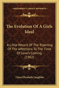 The Evolution Of A Girls Ideal