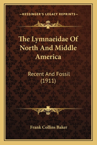 Lymnaeidae Of North And Middle America