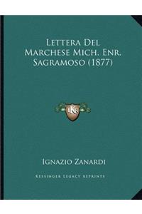 Lettera Del Marchese Mich. Enr. Sagramoso (1877)