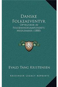 Danske Folkeaeventyr