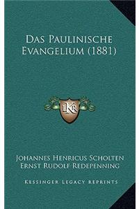 Das Paulinische Evangelium (1881)