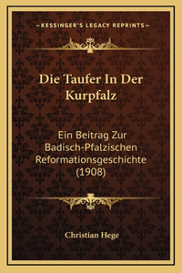 Die Taufer In Der Kurpfalz