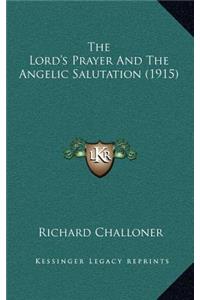The Lord's Prayer And The Angelic Salutation (1915)