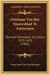 Ontstaan Van Het Nieuwsblad Te Antwerpen