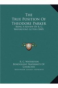 The True Position Of Theodore Parker