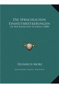 Die Sprachlichen Einheitsbestrebungen