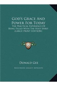 God's Grace And Power For Today