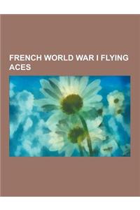 French World War I Flying Aces