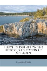 Hints to Parents on the Religious Education of Children
