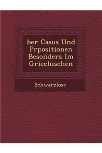 Ber Casus Und PR Positionen Besonders Im Griechischen